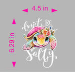 Don't Be Salty Cute Sea Turtle Decal Sticker Vinyl