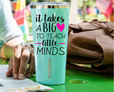 It Takes a Big Heart to Teach Little Minds Vinyl Decal Sticker